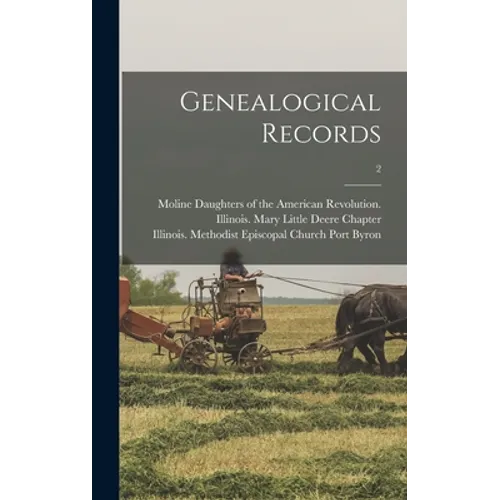 Genealogical Records; 2 - Hardcover