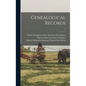 Genealogical Records; 2 - Hardcover