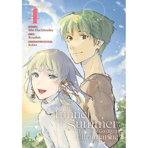 The Tunnel to Summer, the Exit of Goodbyes: Ultramarine (Manga) Vol. 4 - Paperback