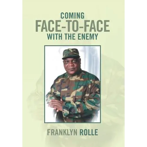 Coming Face-To-Face with the Enemy - Hardcover