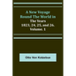 A New Voyage Round the World in the Years 1823, 24, 25, and 26. Vol. 1 - Paperback