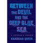 Between the Devil and the Deep Blue Sea: A Veteran's Memoir - Hardcover