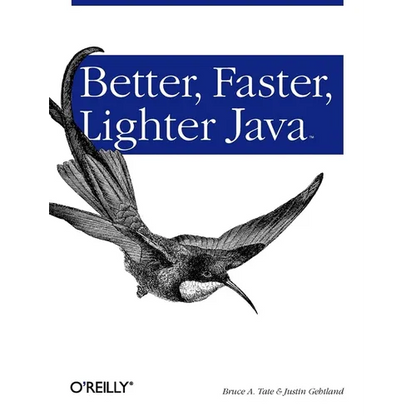 Better, Faster, Lighter Java - Paperback