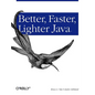 Better, Faster, Lighter Java - Paperback