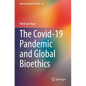 The Covid-19 Pandemic and Global Bioethics - Paperback