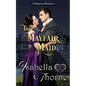 A Mayfair Maid: A Regency Romance - Paperback