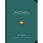 Human Magnetism: Its Nature, Physiology and Psychology - Paperback