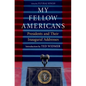 My Fellow Americans: Presidents and Their Inaugural Addresses - Hardcover