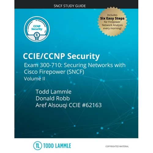 CCIE/CCNP Security Exam 300-710: Securing Networks with Cisco Firepower (SNCF): Volume II - Paperback
