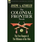 The Colonial Frontier Novels: 3-The Free Rangers & the Riflemen of the Ohio - Hardcover