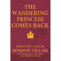 The Wandering Princess Comes Back - Paperback