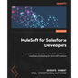 MuleSoft for Salesforce Developers - Second Edition: A complete guide for achieving Mulesoft certification readiness and building AI-driven API soluti - Paperback