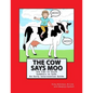 The Cow Says Moo: Ten Tips to Teach Toddlers to Talk: An Early Intervention Guide - Paperback