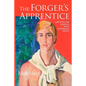 The Forger's Apprentice: Life with the World's Most Notorious Artist - Paperback