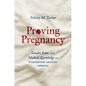Proving Pregnancy: Gender, Law, and Medical Knowledge in Nineteenth-Century America - Paperback