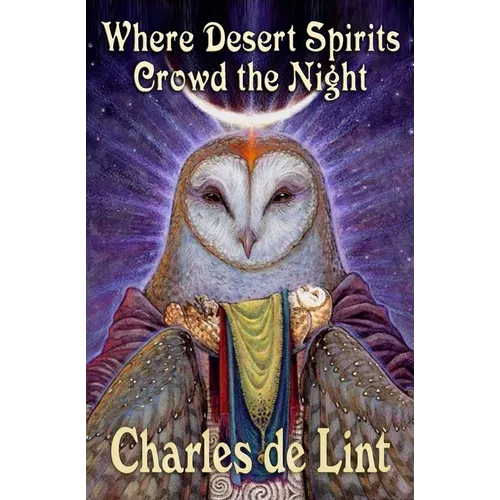 Where Desert Spirits Crowd the Night - Paperback