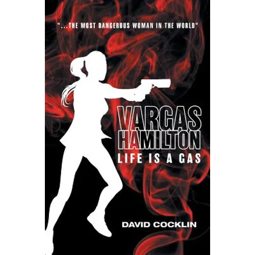 Vargas Hamilton: Life Is A Gas - Paperback