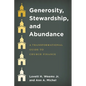 Generosity, Stewardship, and Abundance: A Transformational Guide to Church Finance - Paperback