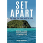 Set Apart: By Love, For Love And to Love - Paperback