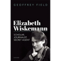 Elizabeth Wiskemann: Scholar, Journalist, Secret Agent - Hardcover