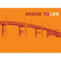 Bridge to Life (Orange) 25-Pack - Paperback