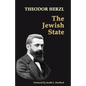 The Jewish State: with 2014 Foreword by Jerold S. Auerbach - Paperback