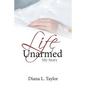 Life Unarmed: My Story - Paperback