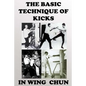 The basic technique of kicks in wing chun - Paperback