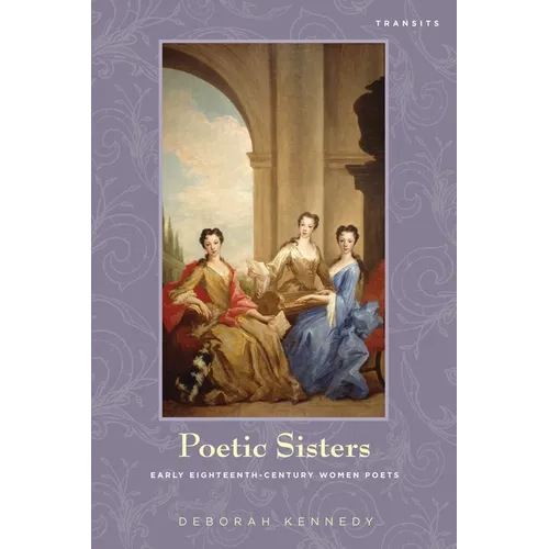Poetic Sisters: Early Eighteenth-Century Women Poets - Paperback