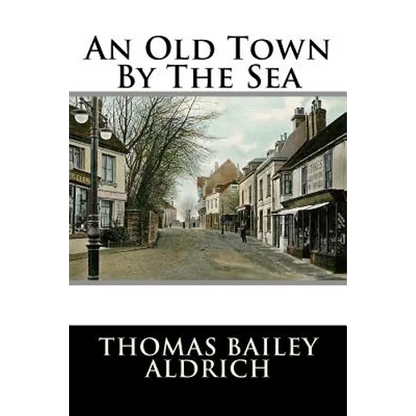 An Old Town By The Sea - Paperback