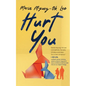Hurt You - Hardcover