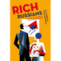 Rich Russians: From Oligarchs to Bourgeoisie - Hardcover