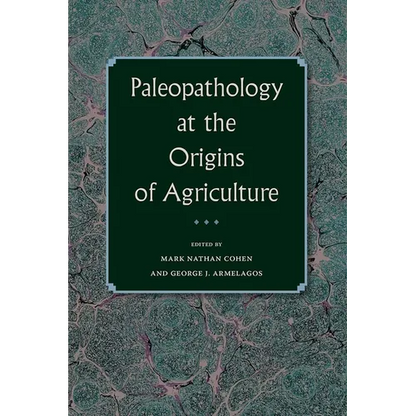 Paleopathology at the Origins of Agriculture - Paperback