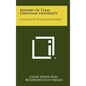 History Of Texas Christian University: A College Of The Cattle Frontier - Hardcover
