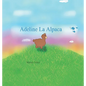 Adeline La Alpaca - Hardcover