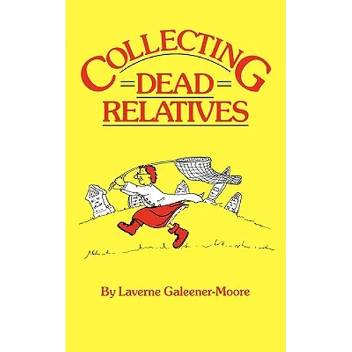 Collecting Dead Relatives - Paperback