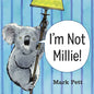I'm Not Millie! - Hardcover