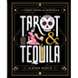 Tarot & Tequila: A Tarot Guide with Cocktails - Hardcover
