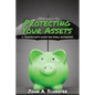 Protecting Your Assets: A Cybersecurity Guide for Small Businesses - Paperback