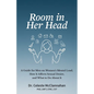 Room in Her Head: A Guide for Men on Women's Mental Load, How It Affects Sexual Desire, and What to Do About It - Paperback