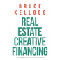 Real Estate: Creative Financing - Paperback