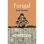 Fungal: Foraging in the Urban Forest - Paperback