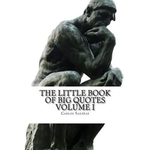 The Little Book of Big Quotes: Volume I - Paperback