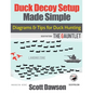 Duck Decoy Setup Made Simple: Diagrams & Tips for Duck Hunting - Paperback