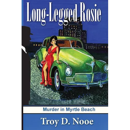 Long-Legged Rosie: Murder in Myrtle Beach - Paperback