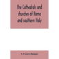 The cathedrals and churches of Rome and southern Italy - Paperback