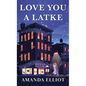 Love You a Latke - Library Binding