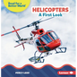 Helicopters: A First Look - Paperback