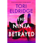The Ninja Betrayed: Lily Wong #3 - Paperback