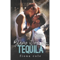 Blame it on the Tequila - Paperback